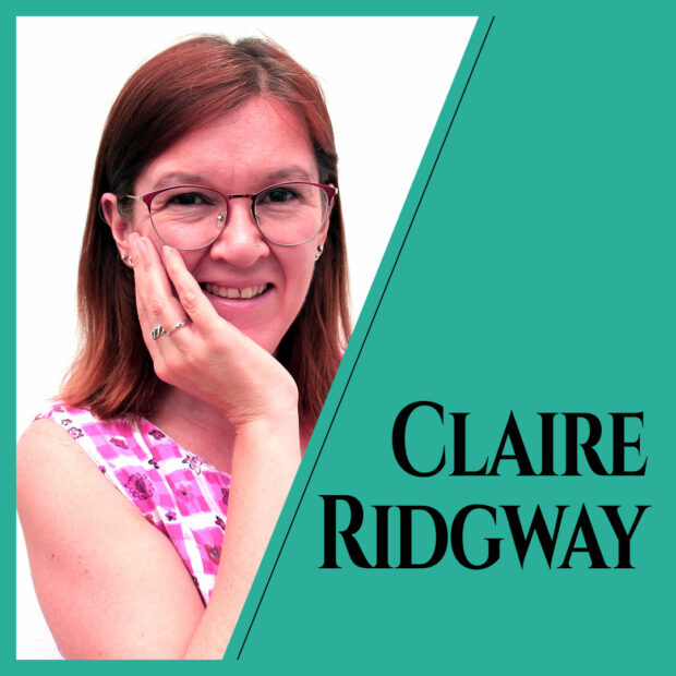 Introducing Speaker No. 2 Claire Ridgway!