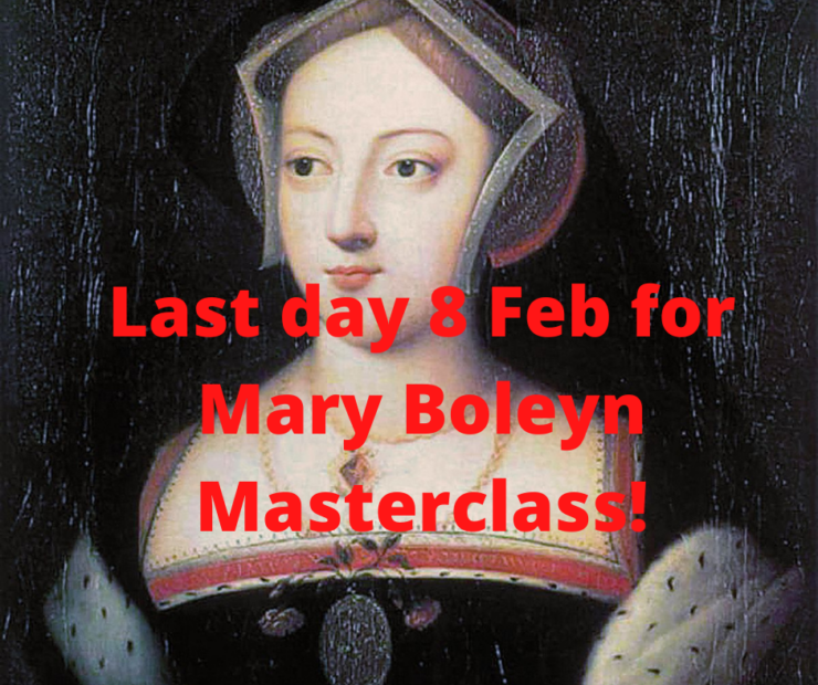 Last day to get bonus Mary Boleyn masterclass with your ticket!